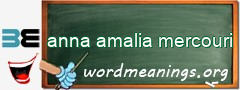 WordMeaning blackboard for anna amalia mercouri